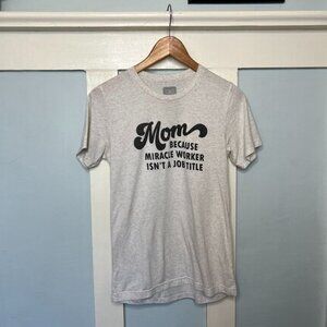Saturday Morning Pancakes Mom Because Miracle Worker Isn’t  A Job Title T-Shirt